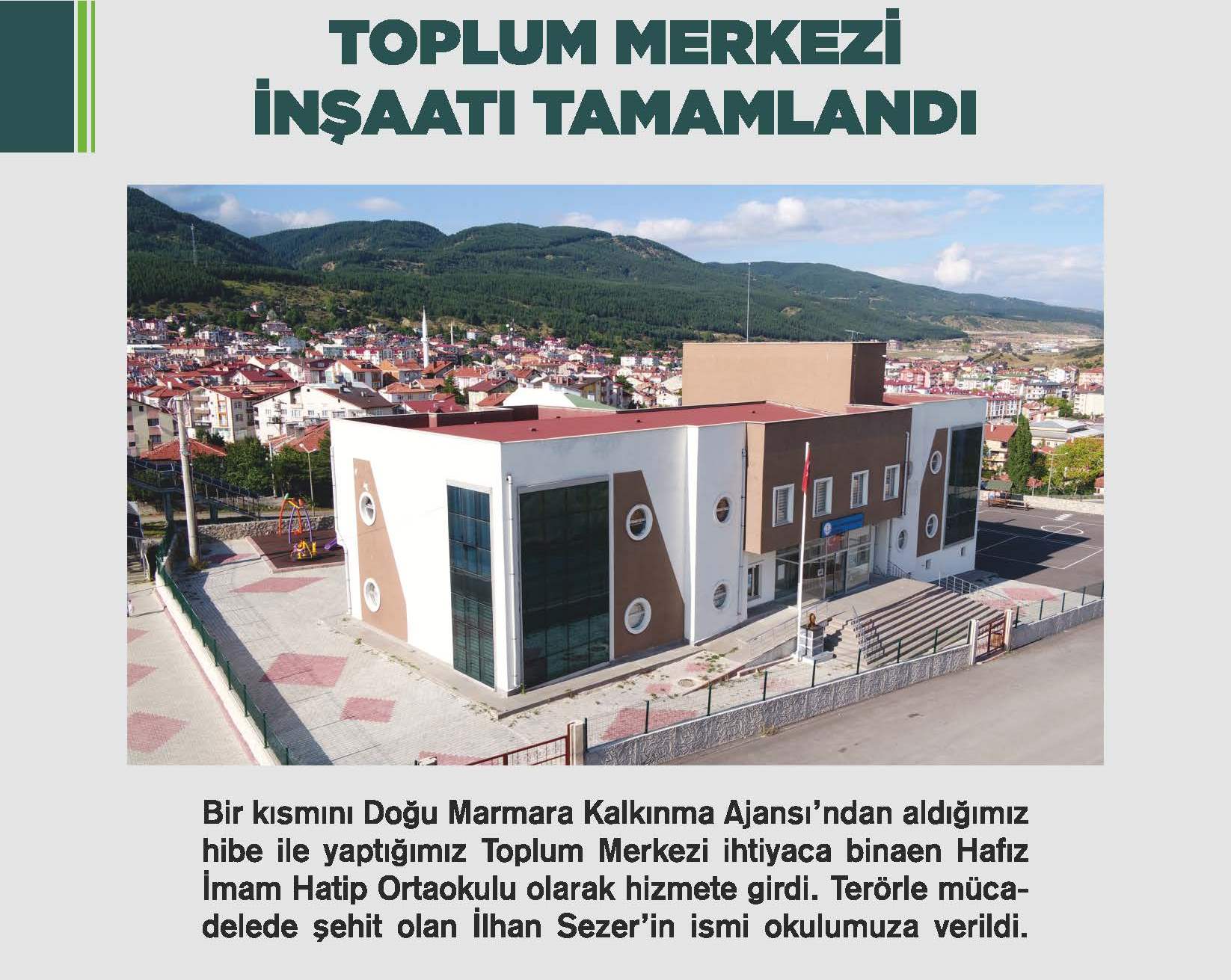 TOPLUM MERKEZ� �N�AATI TAMAMLANDI